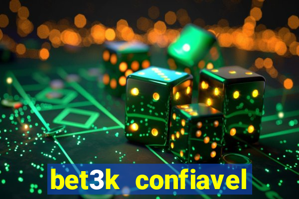 bet3k  confiavel